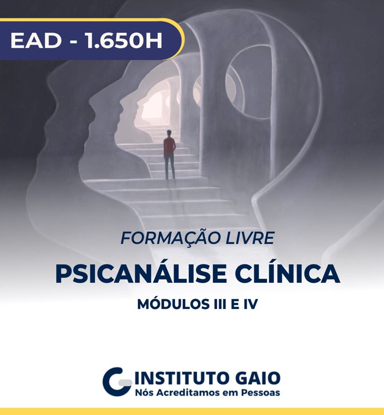 Formação Livre em Psicanálise Clínica – EAD – Mód III e IV