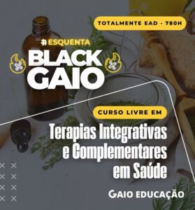 BLACK FRIDAY: Curso Livre em Terapias Integrativas e Complementares em Saúde 780h