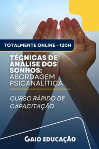 Técnicas de Análise dos Sonhos: Abordagem Psicanalítica 120h