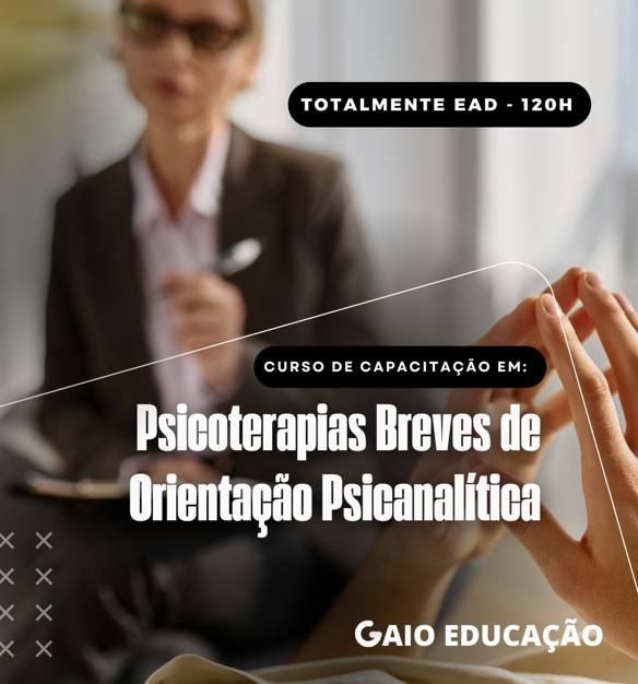 Psicoterapias Breves de Orientação Psicanalítica – 120h