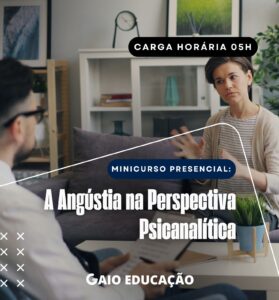 Minicurso Presencial: A Angústia na Perspectiva Psicanalítica