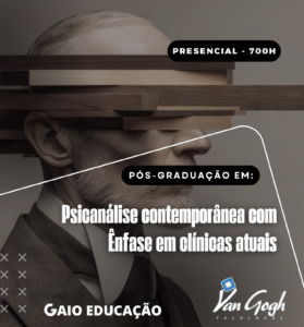 Pós-Graduação em Psicanálise Contemporânea com Ênfase nas Clínicas Atuais - 700h